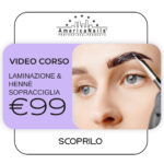 Video corso Online di Laminazione e Hennè Sopracciglia