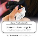 Corso di Ricostruzione Unghie Perfezionamento Gel