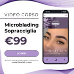 Video corso Online di Microblading Sopracciglia