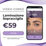 Video corso Online di Laminazione Sopracciglia