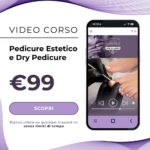 Video Corso Pedicure Estetico e Dry Pedicure