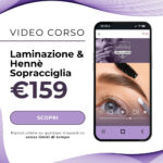 Video corso Online di Laminazione e Hennè Sopracciglia